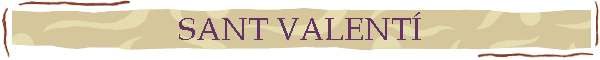 SANT VALENT�